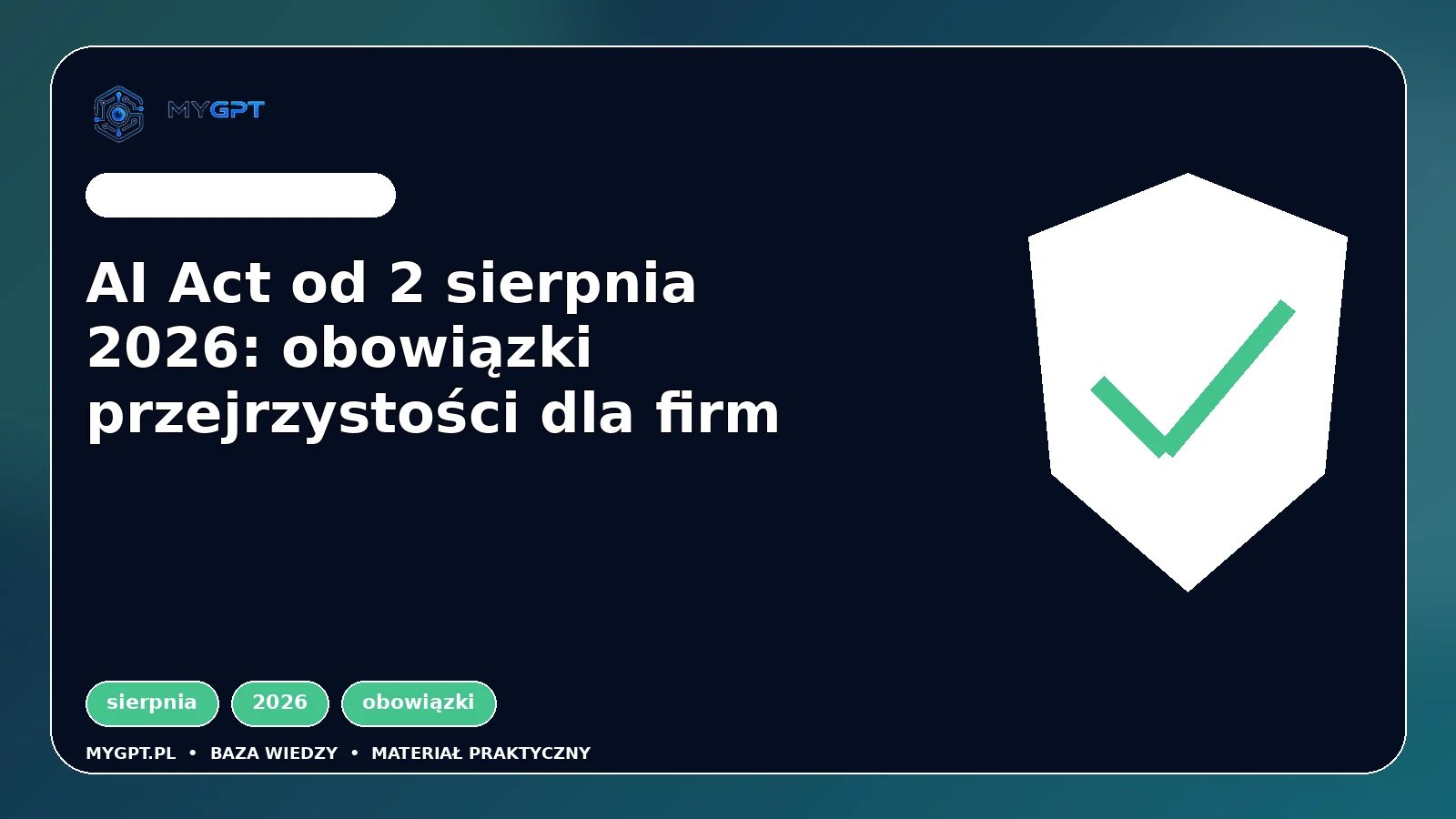 Ilustracja: AI Act od 2 sierpnia 2026: obowiązki przejrzystości dla firm