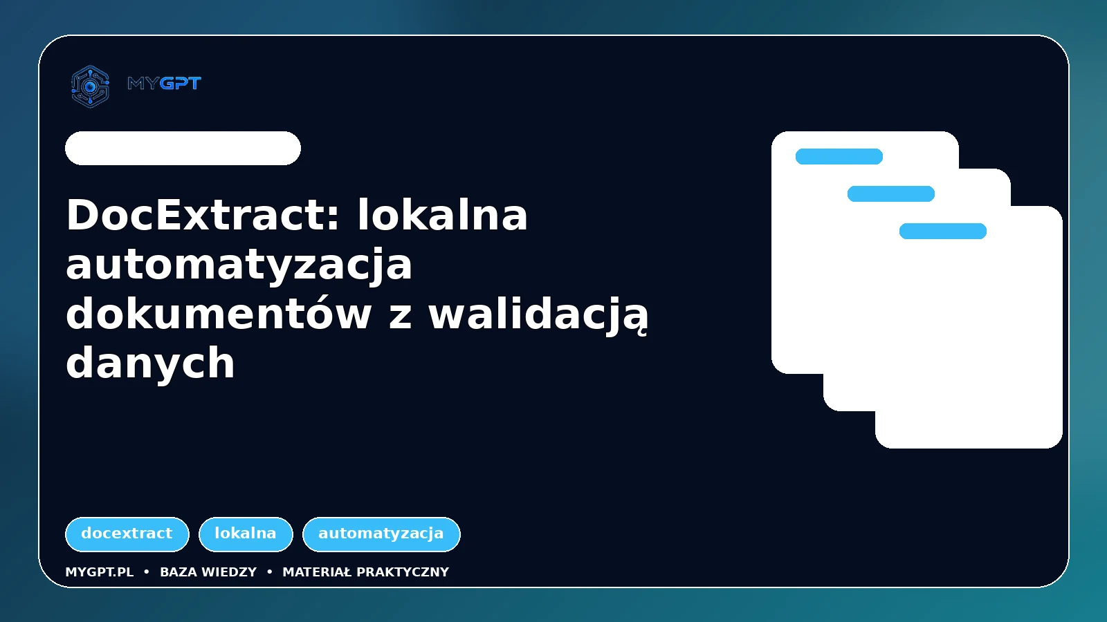 Ilustracja: DocExtract: lokalna automatyzacja dokumentów z walidacją danych